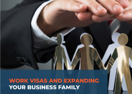 Work-Visas-and-Expanding-Your-Business-Family