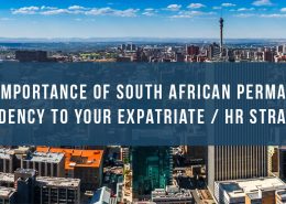 The importance of South African permanent residency to your expatriate / HR strategy