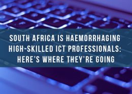 South Africa is haemorrhaging high-skilled ICT professionals: Here's where they're going