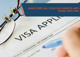 Make sure all your documents are up-to-date when applying for a visa