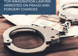 Top immigration lawyer arrested on fraud and forgery charges