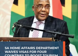 SA Home Affairs Department waives visas for four countries to boost tourism