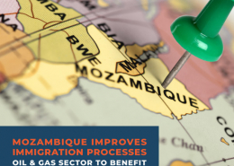 Mozambique Improves Immigration Processes Oil & Gas Sector to benefit